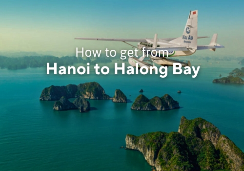 How to get from Hanoi to Halong Bay? 3 Best Ways for Tranfer
