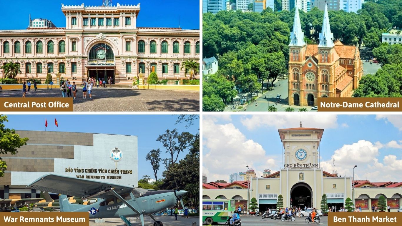 Central Post Office, Notre-Dame Cathedral, War Remnants Museum. Ben Thanh Market