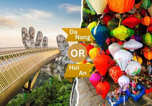 Da Nang or Hoi An? How to Choose the Right Base in Central Vietnam